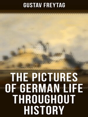 cover image of The Pictures of German Life Throughout History